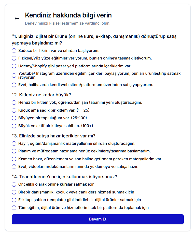 Onboarding anketi 'Kendiniz hakkında bilgi verin': Teachfluence'ı kullanım amacı, hedef kitle ve mevcut iş durumu hakkında çoktan seçmeli sorular