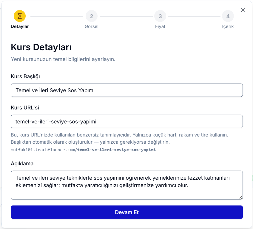 Kurs Oluştur onboarding adımı 1 — Detaylar: Kurs Başlığı Temel ve İleri Seviye Sos Yapımı, Kurs URL'si temel-ve-ileri-seviye-sos-yapimi, Açıklama ve mavi Devam Et butonu