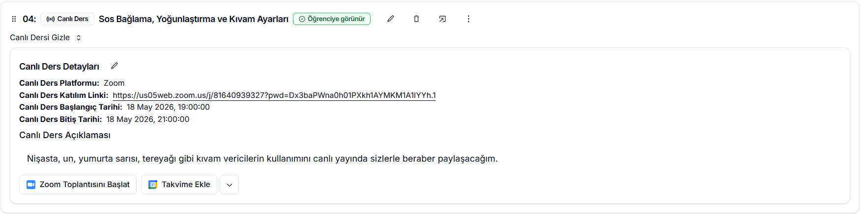 Canlı ders özet görünümü — Platform 'Zoom', katılım linki, başlangıç/bitiş 18 May 2026 19:00–21:00, açıklama; 'Zoom Toplantısını Başlat' ve 'Takvime Ekle' butonları