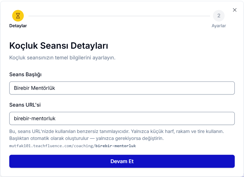 Birebir Görüşme Oluştur onboarding 1. adım — Görüşme Adı ve URL alanları ile mavi 'Devam Et' butonu
