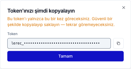 Token'ı yalnızca bir kez gösteren pencere; token değeri güvenlik için gizlenmiş