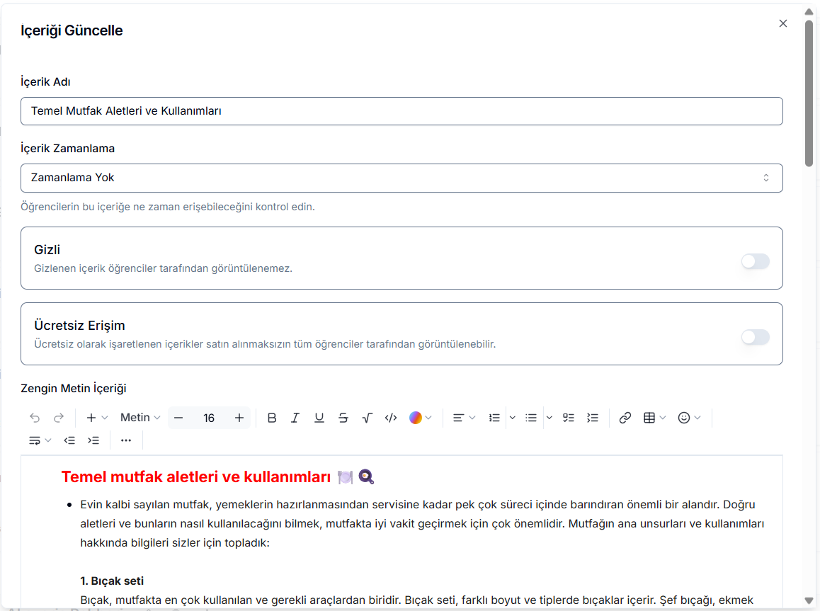 İçeriği Güncelle paneli ve zengin metin editörü — İçerik Adı, Zamanlama, Gizli/Ücretsiz Erişim geçişleri ve metin biçimlendirme araç çubuğu