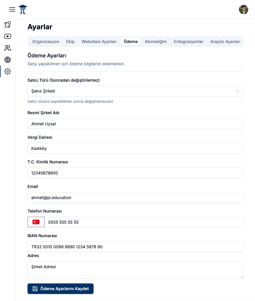 Ödeme Ayarları — Satıcı Türü Şahıs Şirketi, Resmi Şirket Adı, Vergi Dairesi, T.C. Kimlik Numarası, Email, Telefon, IBAN ve Adres alanları; altta Ödeme Ayarlarını Kaydet butonu