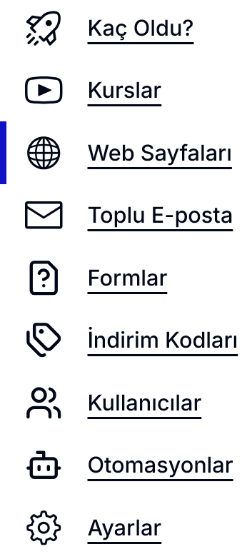 Teachfluence yönetici paneli sol menü — Kaç Oldu?, Kurslar, Web Sayfaları (seçili, mavi vurgu), Toplu E-posta, Formlar, İndirim Kodları, Kullanıcılar, Otomasyonlar, Ayarlar