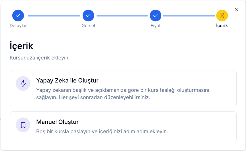 Kurs Oluştur adımı 4 — İçerik: Yapay Zeka ile Oluştur (yıldırım ikonu) ve Manuel Oluştur (yer imi ikonu) seçenek kartları