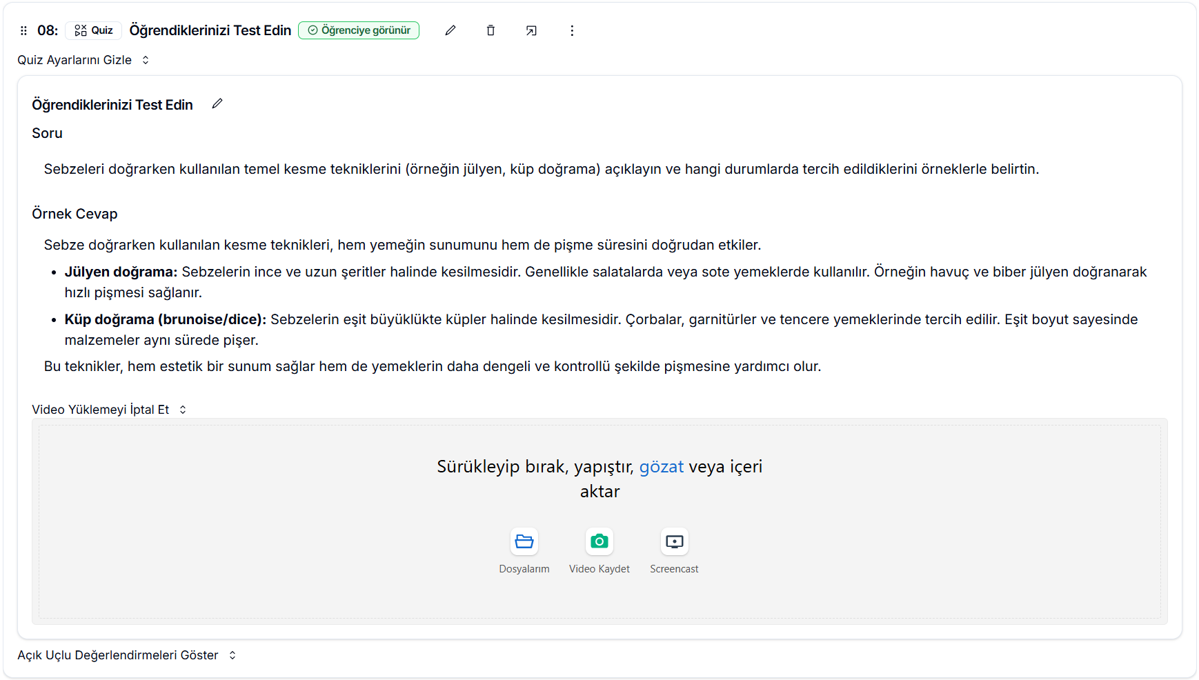 Açık uçlu quiz özet önizlemesi — soru 'Sebzeleri doğrarken kullanılan temel kesme tekniklerini açıklayın', kapsamlı Örnek Cevap (Jülyen ve Küp doğrama açıklamaları) ve video yükleme alanı