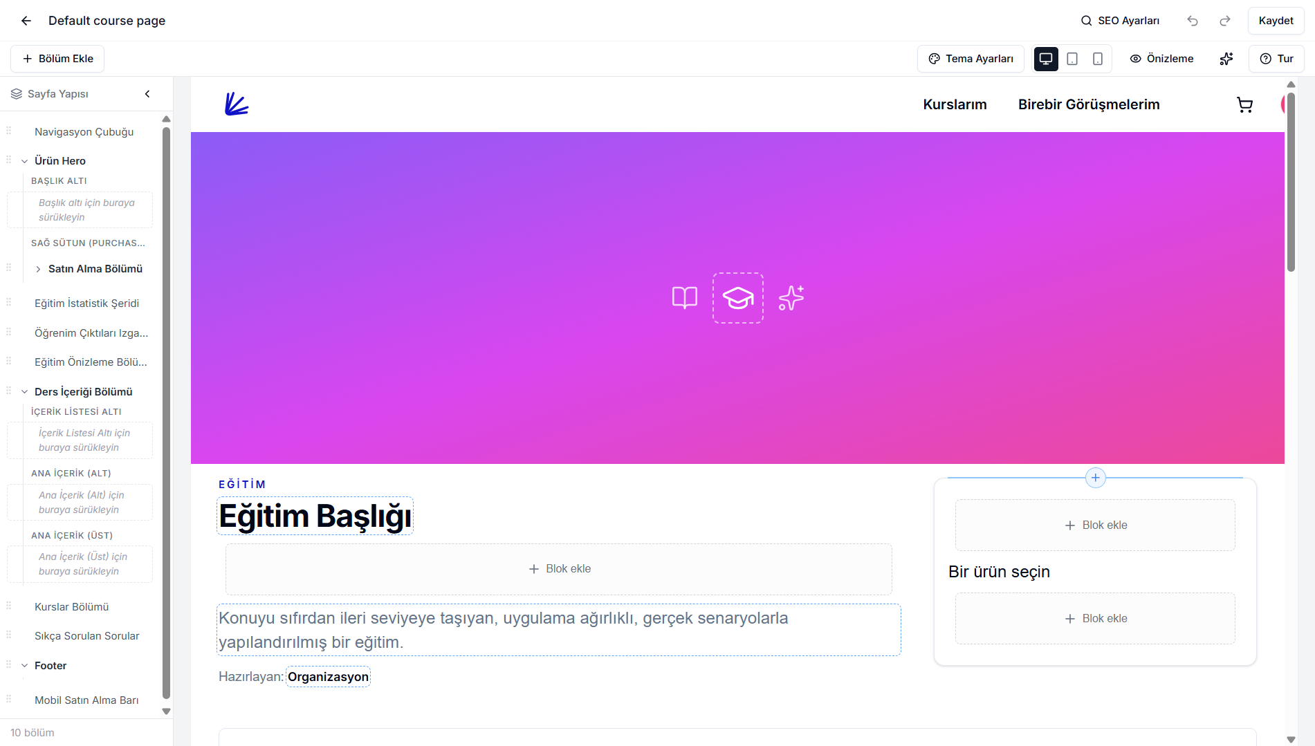 Default course page editörü — sol panelde Sayfa Yapısı (Ürün Hero, Satış, Eğitim İçeriği vs. blokları), orta önizleme 'Eğitim Başlığı' hero bölümü ve dinamik 'Bir ürün seçin' kartları