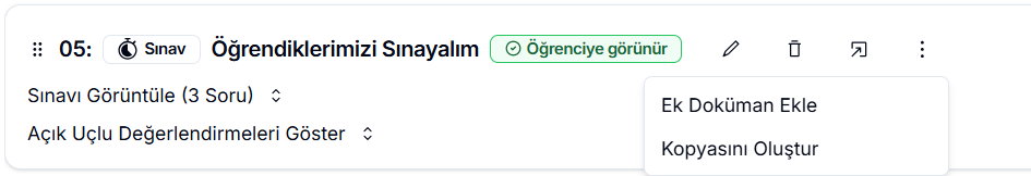 Sınav üç nokta menüsü — 'Ek Doküman Ekle' ve 'Kopyasını Oluştur' seçenekleri