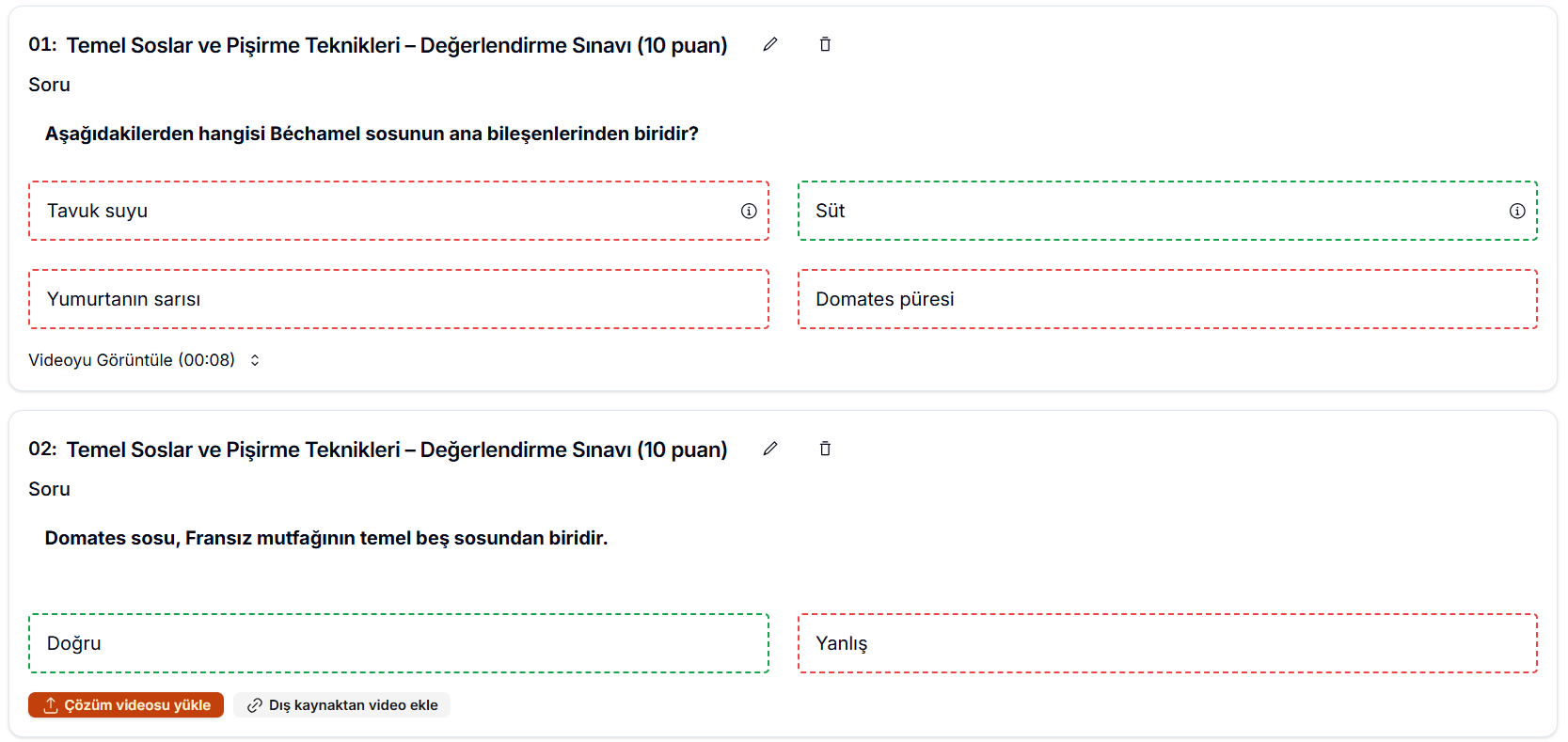 Sınav soruları önizlemesi — 01 ve 02 numaralı sorular (her biri 10 puan); ilk soru Béchamel sosu çoktan seçmeli (4 şık, Süt yeşil çerçeveli doğru cevap), ikinci soru Doğru/Yanlış formatında 'Domates sosu Fransız mutfağının temel beş sosundan biridir.'