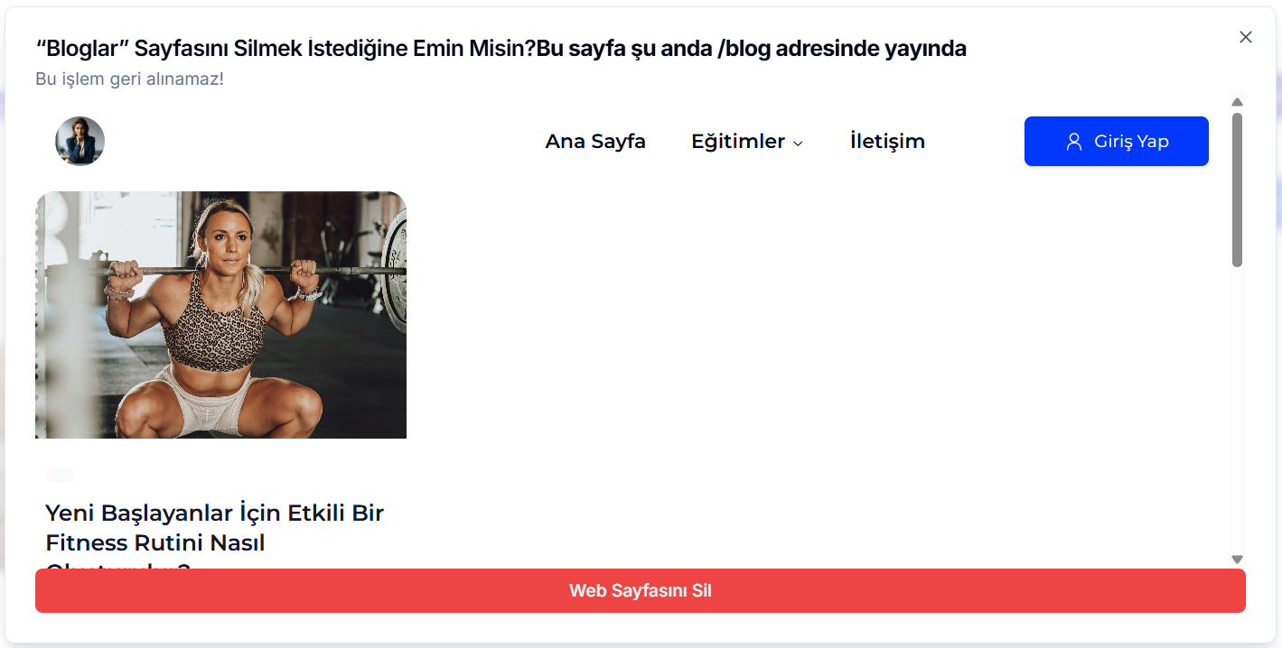 'Bloglar sayfasını silmek istediğine emin misin? Bu sayfa şu anda /blog adresinde yayında' silme onayı — sayfa önizlemesinde 'Yeni Başlayanlar İçin Etkili Bir Fitness Rutini' blog kapağı ve kırmızı 'Web Sayfasını Sil' butonu