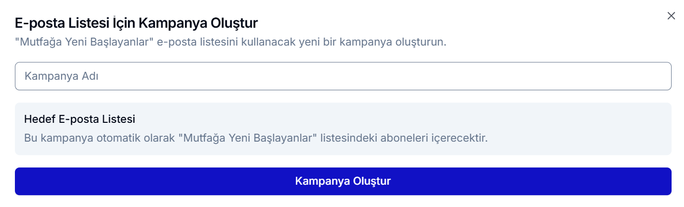 Liste için Kampanya Oluştur diyaloğu — Kampanya Adı ve Hedef E-posta Listesi alanları, mavi 'Kampanya Oluştur' butonu