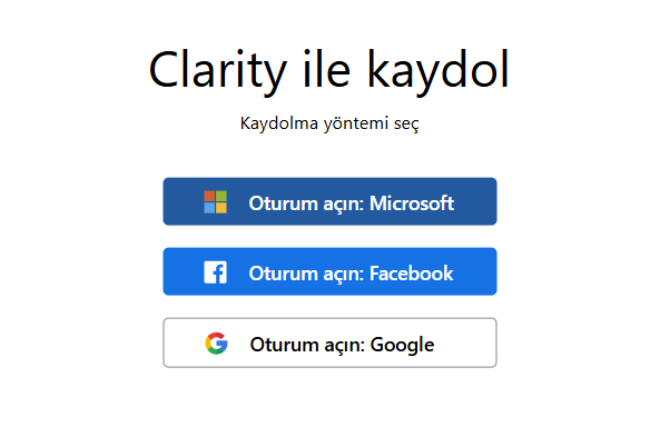 Microsoft Clarity kaydolma yöntemleri — Microsoft, Facebook ve Google ile giriş seçenekleri