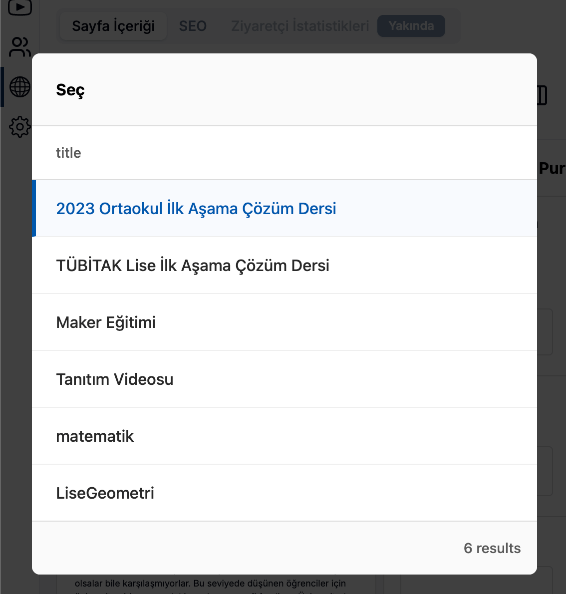 Ders seçim diyaloğu — title alanı, 2023 Ortaokul İlk Aşama Çözüm Dersi seçili; TÜBİTAK Lise İlk Aşama, Maker Eğitimi, Tanıtım Videosu, matematik, LiseGeometri listesi (6 sonuç)