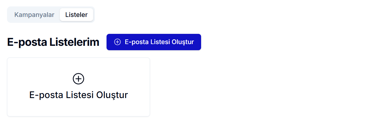 E-Posta Listelerim sayfası — oluşturulmuş e-posta listelerinin kartlı görünümü ve 'E-posta Listesi Oluştur' butonu