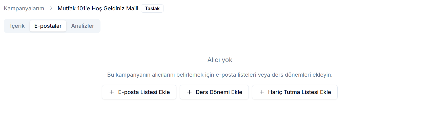 E-postalar sekmesi liste ekleme menüsü — 'E-posta Listesi Ekle', 'Ders Dönemi Ekle' ve 'Hariç Tutma Listesi Ekle' seçenekleri