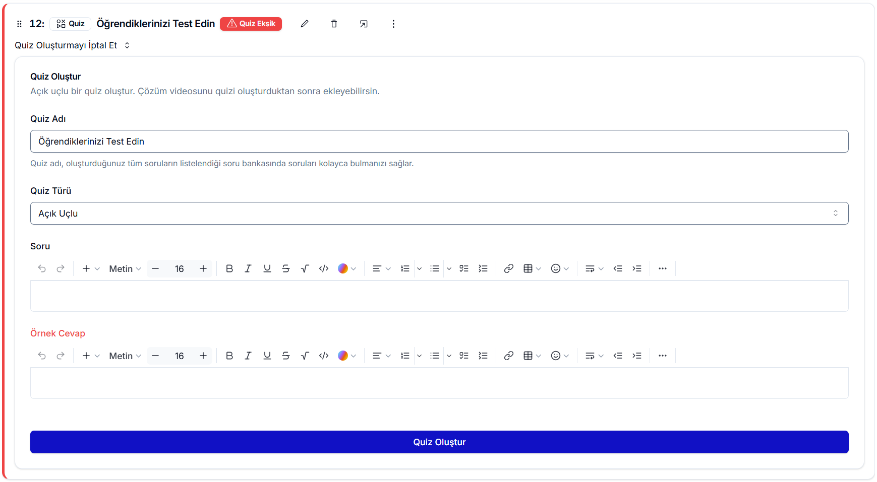 Açık uçlu soru oluşturma — Quiz Oluştur paneli; Quiz Adı 'Öğrendiklerinizi Test Edin', Quiz Türü 'Açık Uçlu', Soru ve turuncu başlıklı Örnek Cevap zengin metin editörleri