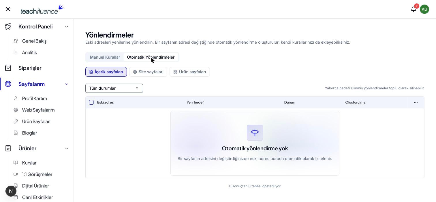Otomatik Yönlendirmeler sekmesi — Manuel Kurallar / Otomatik Yönlendirmeler üst sekmeleri, İçerik sayfaları / Site sayfaları / Ürün sayfaları kaynak butonları, Tüm durumlar filtresi, Eski adres / Yeni hedef / Durum / Oluşturulma sütunları ve "Yalnızca hedefi silinmiş yönlendirmeler toplu olarak silinebilir" notu