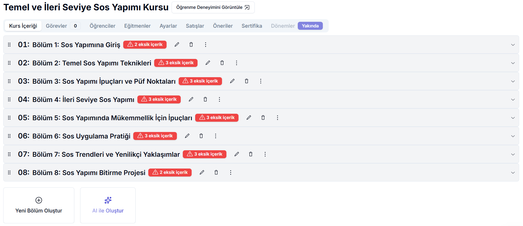 AI ile oluşturulmuş 8 bölümlü Temel ve İleri Seviye Sos Yapımı Kursu — her bölümün yanında kırmızı 2-3 eksik içerik uyarı rozeti; Sos Yapımına Giriş'ten Sos Yapımı Bitirme Projesi'ne kadar tüm bölümler önerilmiş